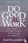 Boccalandro, Bea - Do Good At Work