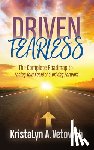 Vetovich, KristaLyn A. - Driven Fearless