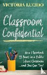Lucido, Victoria - Classroom Confidential