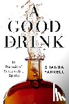 Farrell, Shanna - A Good Drink