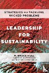 Hull, R Bruce, Robertson, David P, Mortimer, Michael - Leadership for Sustainability