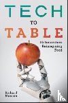 Munson, Richard - Tech to Table