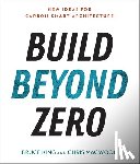 King, Bruce, Magwood, Chris - Build Beyond Zero