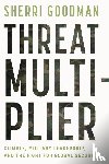 Goodman, Sherri - Threat Multiplier