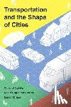 Spieler, Christof, Loredo, David Copeland, Chapa, Mandi - Transportation and the Shape of Cities