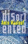 Maalouf, Amin - The Disoriented