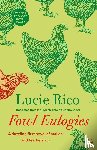 Rico, Lucie - Rico, L: Fowl Eulogies