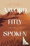 Garriott, Aaron - A Word Fitly Spoken: A Theology of Communication