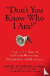 Durvasula, Ph.D - "Don't You Know Who I Am?"