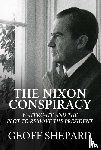 Shepard, Geoff - The Nixon Conspiracy