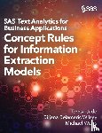 Jade, Teresa, Belamaric-Wilsey, Biljana, Wallis, Michael - SAS Text Analytics for Business Applications