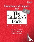 Ottesen, Rebecca A. - Sixth Edition Exercises and Projects for the Little SAS Book