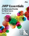 Hinrichs, Curt, Boiler, Chuck, Walsh, Sue - JMP Essentials