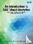 Aanderud, Tricia, Collum, Rob, Kumpfmiller, Ryan - An Introduction to SAS Visual Analytics