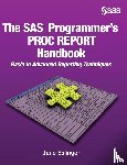 Jane Eslinger, Eslinger - The SAS Programmer's PROC REPORT Handbook