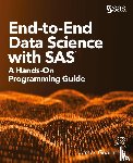 Gearheart, James - End-to-End Data Science with SAS
