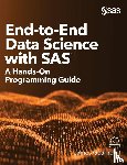 Gearheart, James - End-to-End Data Science with SAS