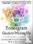 Chestnut, Beatrice, Paes, Uranio - The Enneagram Guide to Waking Up
