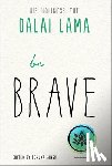 Lama, Dalai - Be Brave