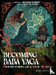 Spisak, Kris (Kris Spisak) - Becoming Baba Yaga