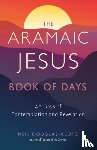 Douglas-Klotz, Neil - The Aramaic Jesus Book of Days