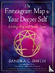 Smith, Sandra C. - The Enneagram Map to Your Deeper Self
