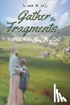 Kelly, Barbara M - Gather the Fragments