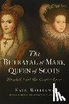 Williams, Kate - The Betrayal of Mary, Queen of Scots