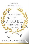 Turrettini, Unni - Betraying the Nobel