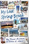 Anderson, David, Lynne, Debra L - My Last Spring Break