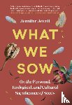 Jewell, Jennifer - What We Sow