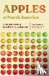 Burford, Tom - Apples of North America: A Celebration of Exceptional Varieties