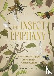 Klein, Barrett - The Insect Epiphany