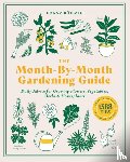 Bohmig, Franz - The Month-by-Month Gardening Guide
