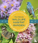 Tornio, Stacy - The Ultimate Wildlife Habitat Garden