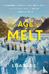Baril, Lisa - The Age of Melt