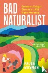 Whyman, Paula - Bad Naturalist