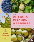 Ziedrich, Linda - The Curious Kitchen Gardener