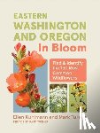 Kuhlmann, Ellen, Turner, Mark - Eastern Washington and Oregon in Bloom