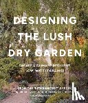 Kitajima, Alice, Riley, Cricket, Holmes, Kier, Garden, The Ruth Bancroft - Designing the Lush Dry Garden