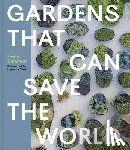 Delamain, Lottie - Gardens That Can Save the World