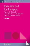 David B. Go - Ionization and Ion Transport