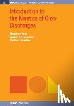 Chengxun Yuan, Anatoly A Kudryavtsev, Vladimir I Demidov - Introduction to the Kinetics of Glow Discharges