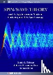Randy S. Fishman, Jaime A. Fernandez-Baca, Toomas Room - Spin-Wave Theory and its Applications to Neutron Scattering and THz Spectroscopy