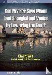 Edward Wolf - Can Physics Save Miami (and Shanghai and Venice, by Lowering the Sea)?