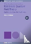 Michael Strickland - Relativistic Quantum Field Theory, Volume 3