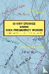 Olivero de Ortega, Hadamilka Vasquez - Short Stories Using High Frequency Words