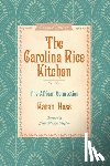 Hess, Karen, Taylor, John Martin - The Carolina Rice Kitchen