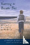 Billingsley, Andrew - Yearning to Breathe Free: Robert Smalls of South Carolina and His Families
