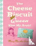 Greene, Mary Martha - The Cheese Biscuit Queen, Kiss My Aspic!: Southern Recipes, Saucy Stories, and More Rambunctious Behavior